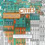 A New York Times által is felkapott Fantastic Cities néven futó kifestő értelemszerűen a városiakat és az urbanisztika iránt érdeklődőket szólítja meg. 